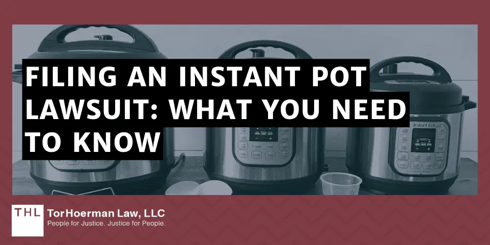 Filing an Instant Pot Lawsuit: What You Need to Know