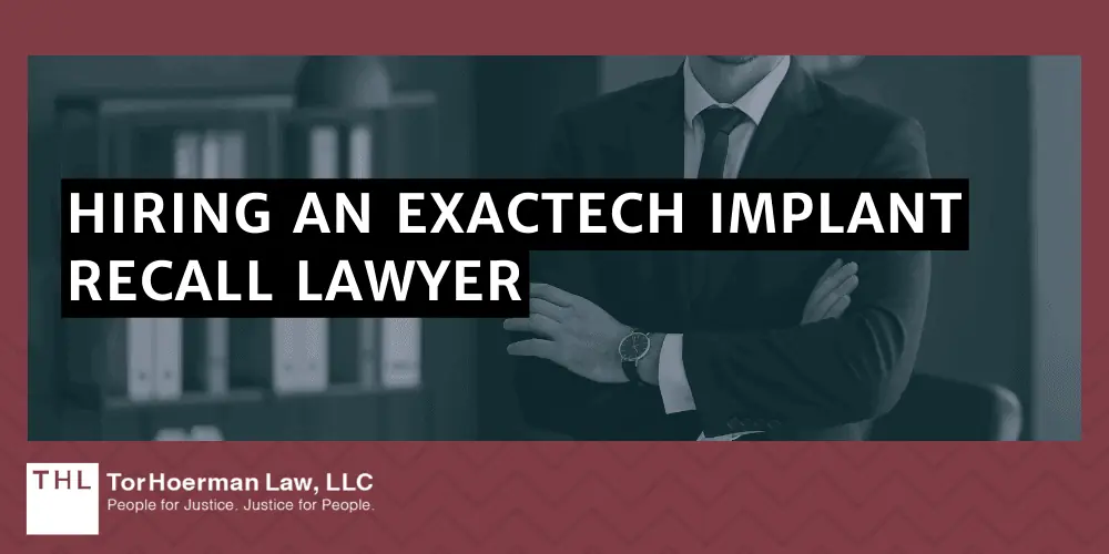 Hiring an Exactech Implant Recall Lawyer