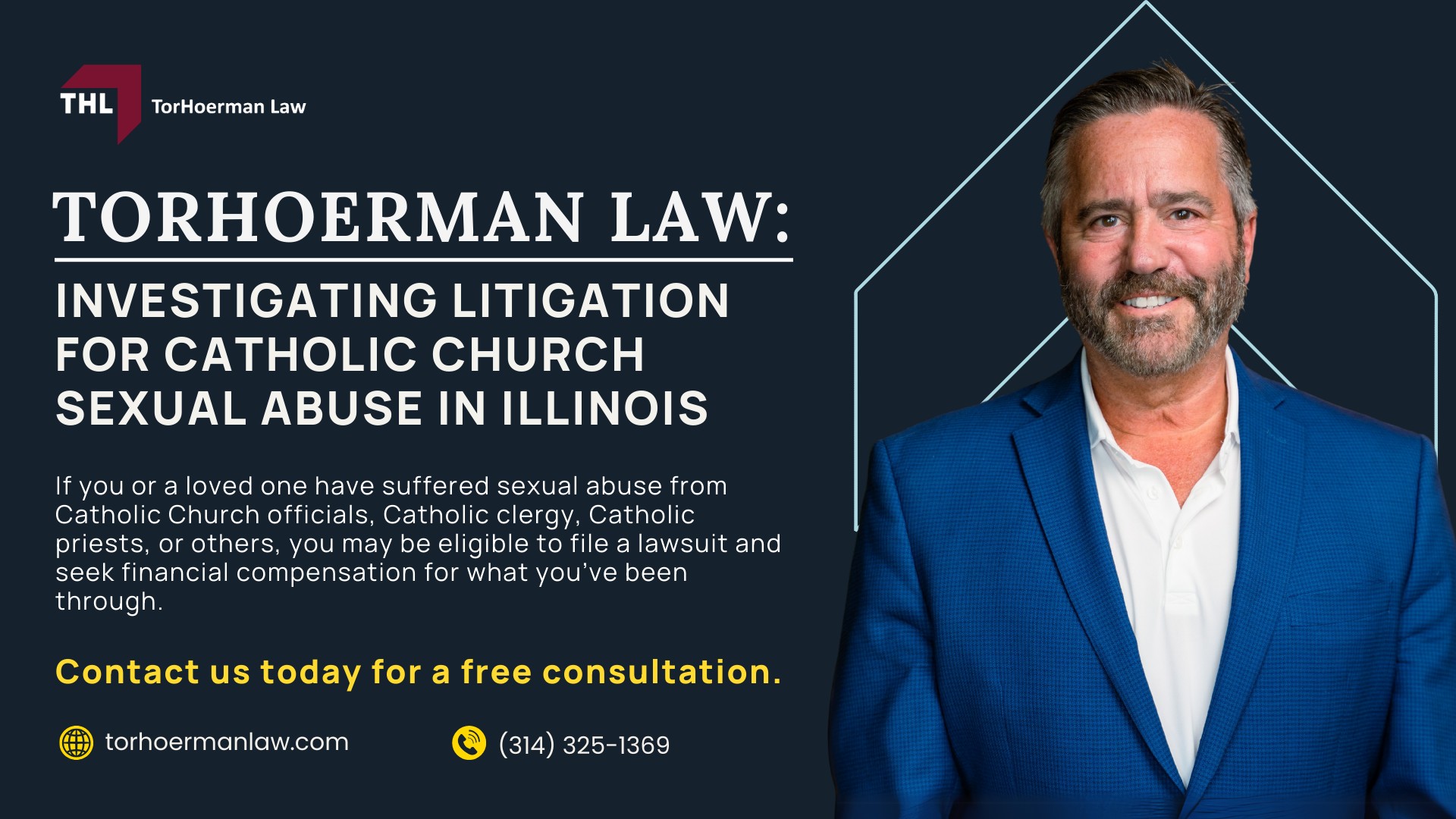 Illinois Catholic Church Sexual Abuse Lawsuit: An Overview; Illinois Catholic Dioceses Named in the Attorney General Report; Lawsuits for Clergy Sex Abuse Claims: How Can We Achieve Justice for Victims Abused by Catholic Church Members?; Do You Qualify for the Illinois Catholic Church Sexual Assault Lawsuit?; Illinois Catholic Church Abuse Lawsuit - Is Evidence Needed to Pursue a Claim - torhoerman law; Illinois Catholic Church Abuse Lawsuit - Damages in Sexual Abuse Lawsuits - torhoerman law; TorHoerman Law: Investigating Litigation for Catholic Church Sexual Abuse in Illinois