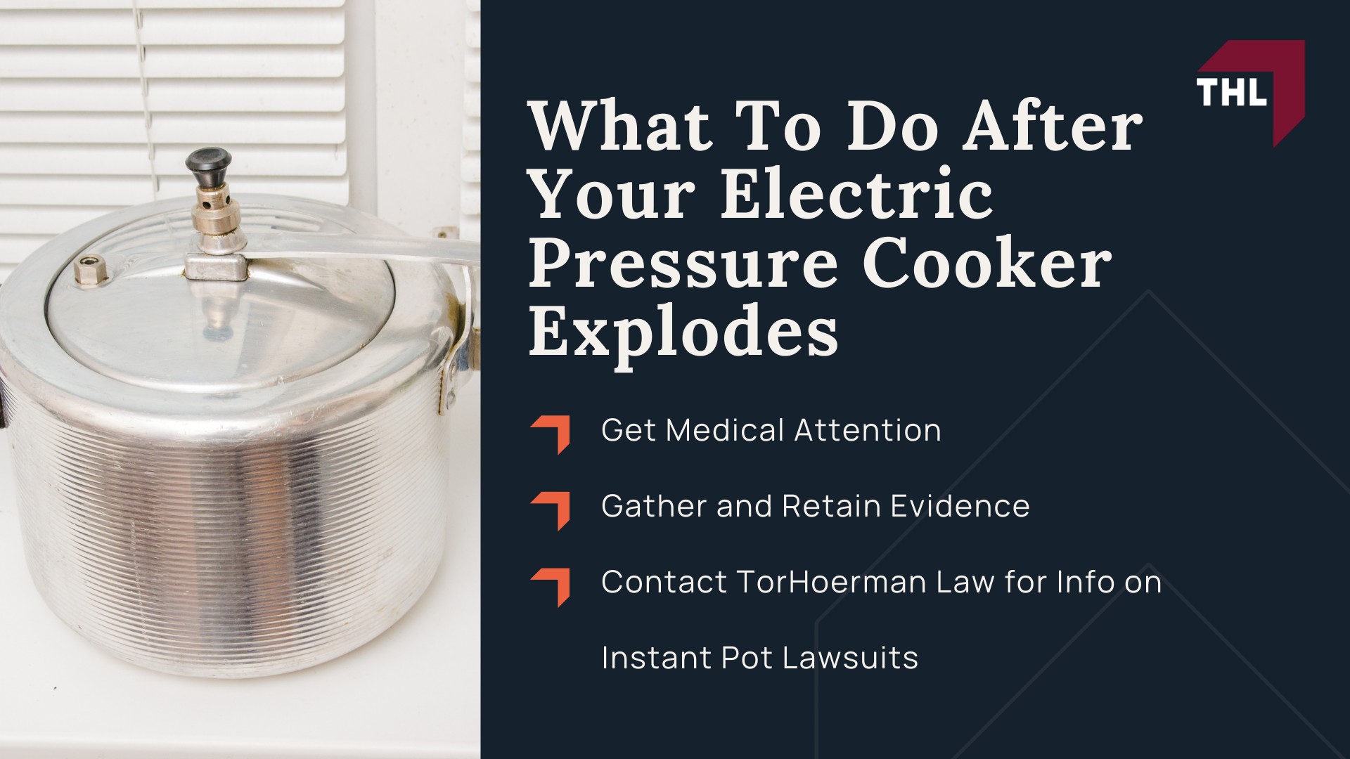 Instant Pot Lawsuit_ What To Do if Your Instant Pot Exploded - What To Do After Your Electric Pressure Cooker Explodes - torhoerman law