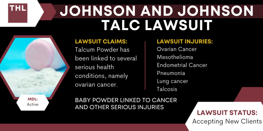 Johnson and Johnson Talc Lawsuit Talc Side Effects and Damages; Johnson and Johnson Talc Lawsuit; Talc Lawsuits; Talcum Powder Lawsuit; Baby Powder Lawsuits; Talcum Powder Cancer Lawsuit; Talc Powder Cancer Lawsuits