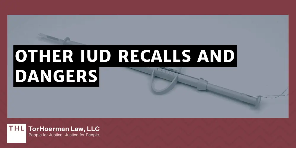 Other IUD Recalls and Dangers