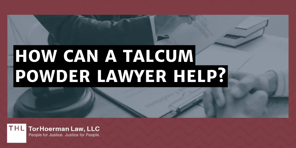 How Can a Talcum Powder Lawyer Help?