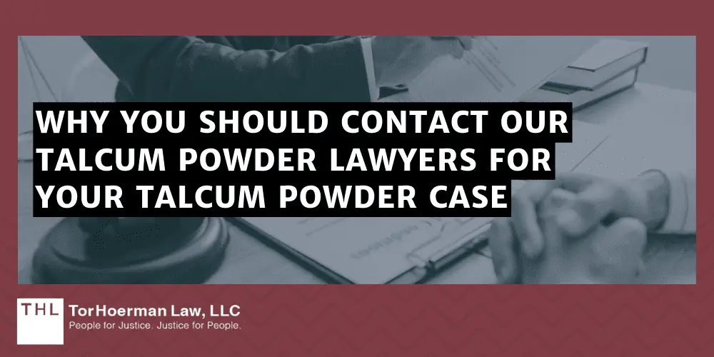 Why You Should Contact Our Talcum Powder Lawyers for Your Talcum Powder Case