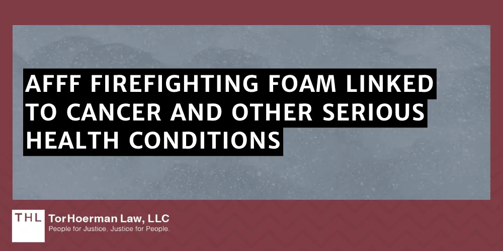 AFFF Foam Lawsuit AFFF Exposure Symptoms; AFFF Foam Lawsuit