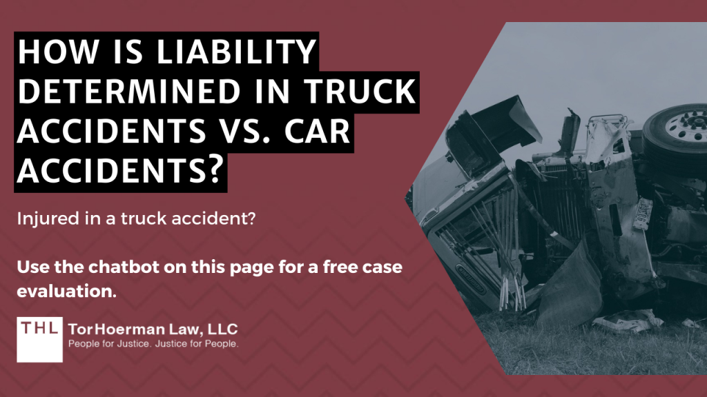 Truck Accidents vs. Car Accidents How Is Liability Determined; How Liability is Determined in Truck Accidents vs Car Accidents; Truck Accident Lawsuit; Truck Accident Lawyers; Truck Accident Liability; Liable Parties in Truck Accident Case