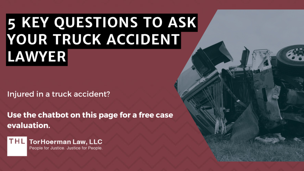 5 Key Questions to Ask Your Truck Accident Lawyer; Truck Accident Lawyers; Truck Accident Attorneys; Lawyers for Truck Accident Claims; Truck Accident Lawsuit; Truck Accident Lawsuits