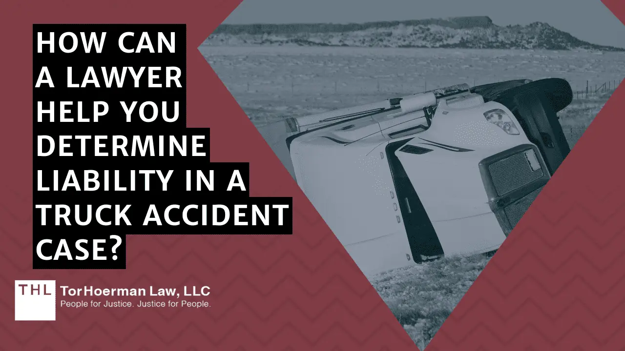 How Liability is Determined in Truck Accidents vs Car Accidents