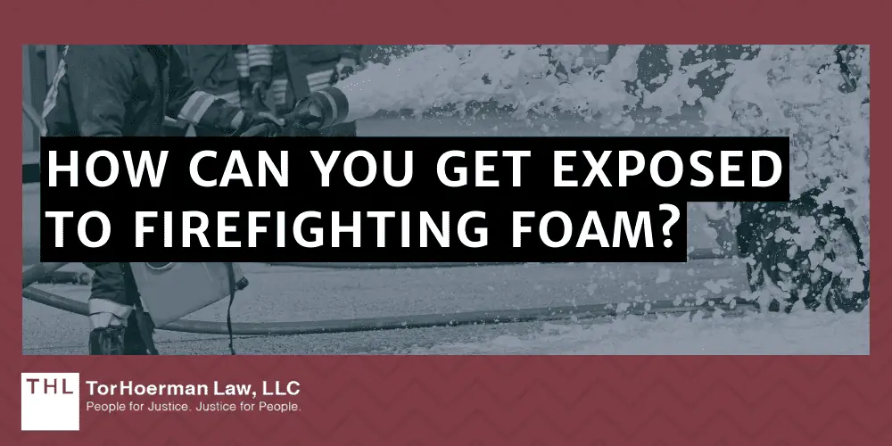 How Can You Get Exposed To Firefighting Foam