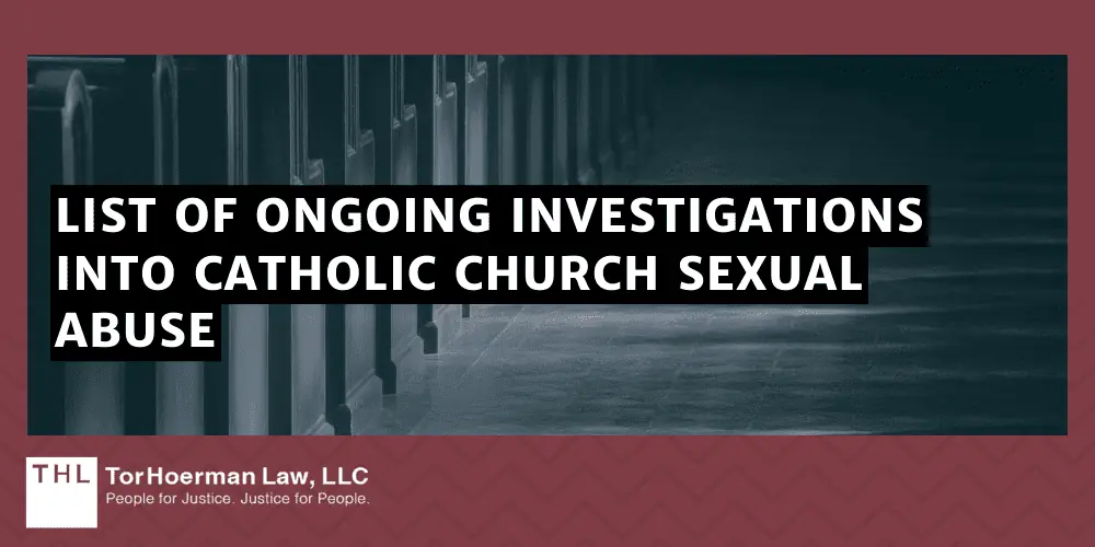 List of Ongoing Investigations into Catholic Church Sexual Abuse