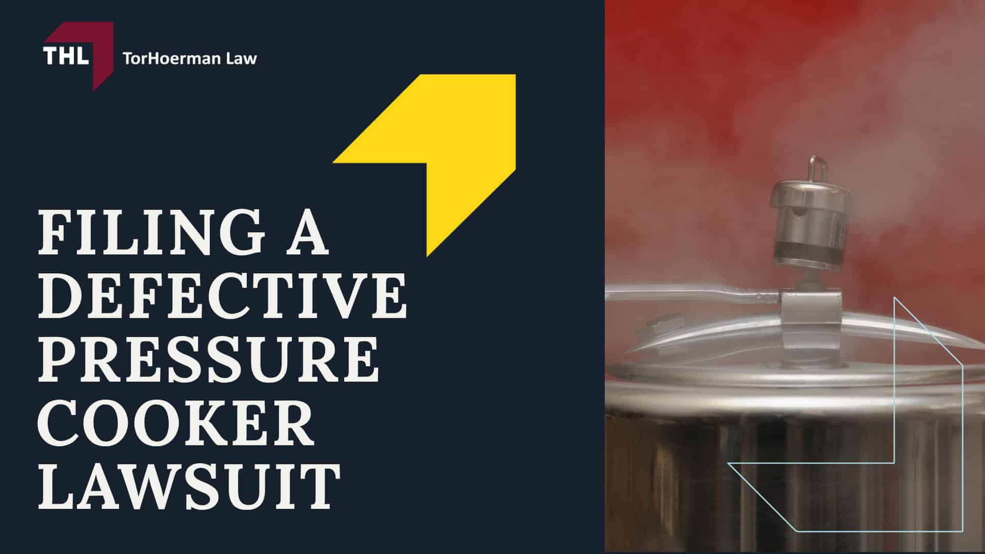 What Is the Pressure Cooker Explosion Lawsuit; Why Pressure Cookers Explode_ Common Defects and Safety Failures; Common Pressure Cooker Explosion Injuries - torhoerman law; Pressure Cooker Explosion Lawsuit - Do You Qualify for a Pressure Cooker Injury Lawsuit_ - torhoerman law; Pressure Cooker Explosion Lawsuit - Gathering Evidence for Pressure Cooker Explosion Lawsuits - torhoerman law; Pressure Cooker Explosion Lawsuit - Gathering Evidence for Pressure Cooker Explosion Lawsuits - torhoerman law; Pressure Cooker Explosion Lawsuit - What Pressure Cooker Brands Could Be Dangerous_ - torhoerman law; Pressure Cooker Explosion Lawsuit - Pressure Cooker Lawsuits_ What is Product Liability_ - torhoerman law; Pressure Cooker Explosion Lawsuit - Filing A Defective Pressure Cooker Lawsuit - torhoerman law