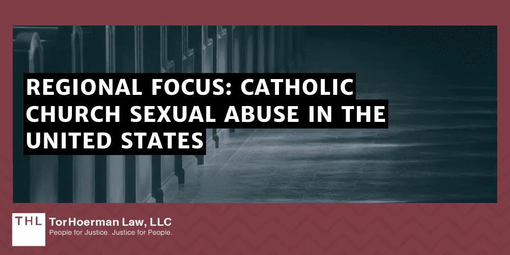 Regional Focus: Catholic Church Sexual Abuse in the United States
