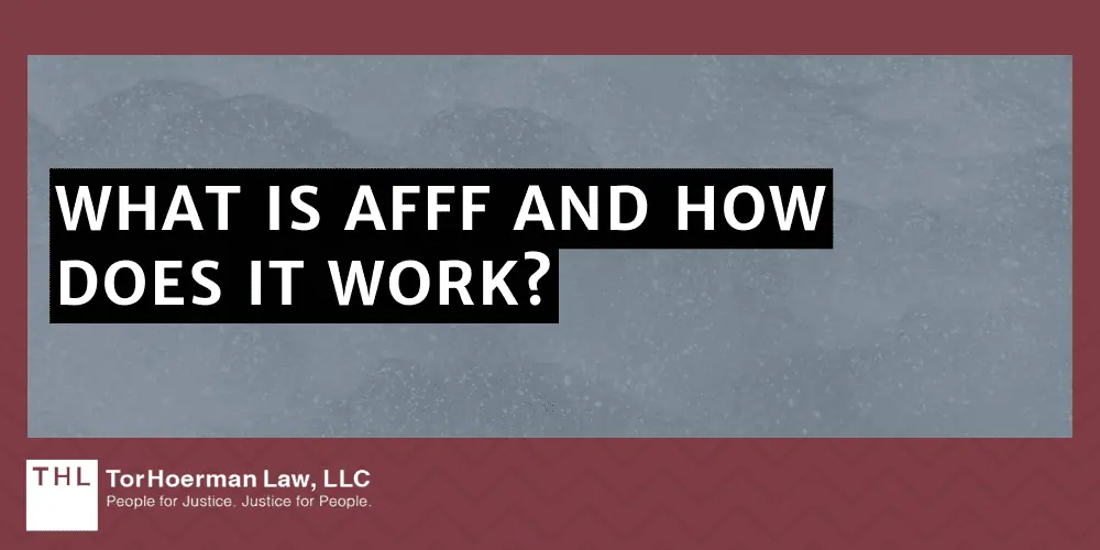 What Is AFFF And How Does It Work