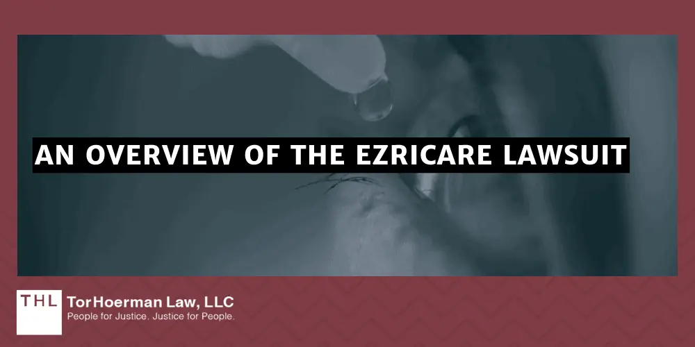 An Overview of the EzriCare Lawsuit