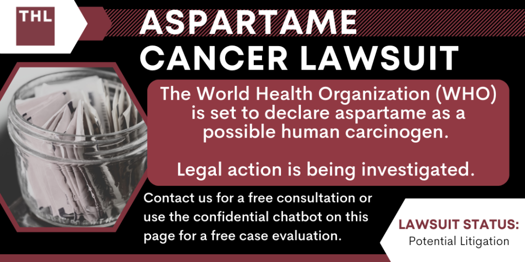 Aspartame Cancer Lawsuit; Aspartame Cancer Lawyers; Aspartame Lawsuit; Aspartame and Cancer; Aspartame Linked to Cancer; World Health Organization Aspartame Cancer Risk