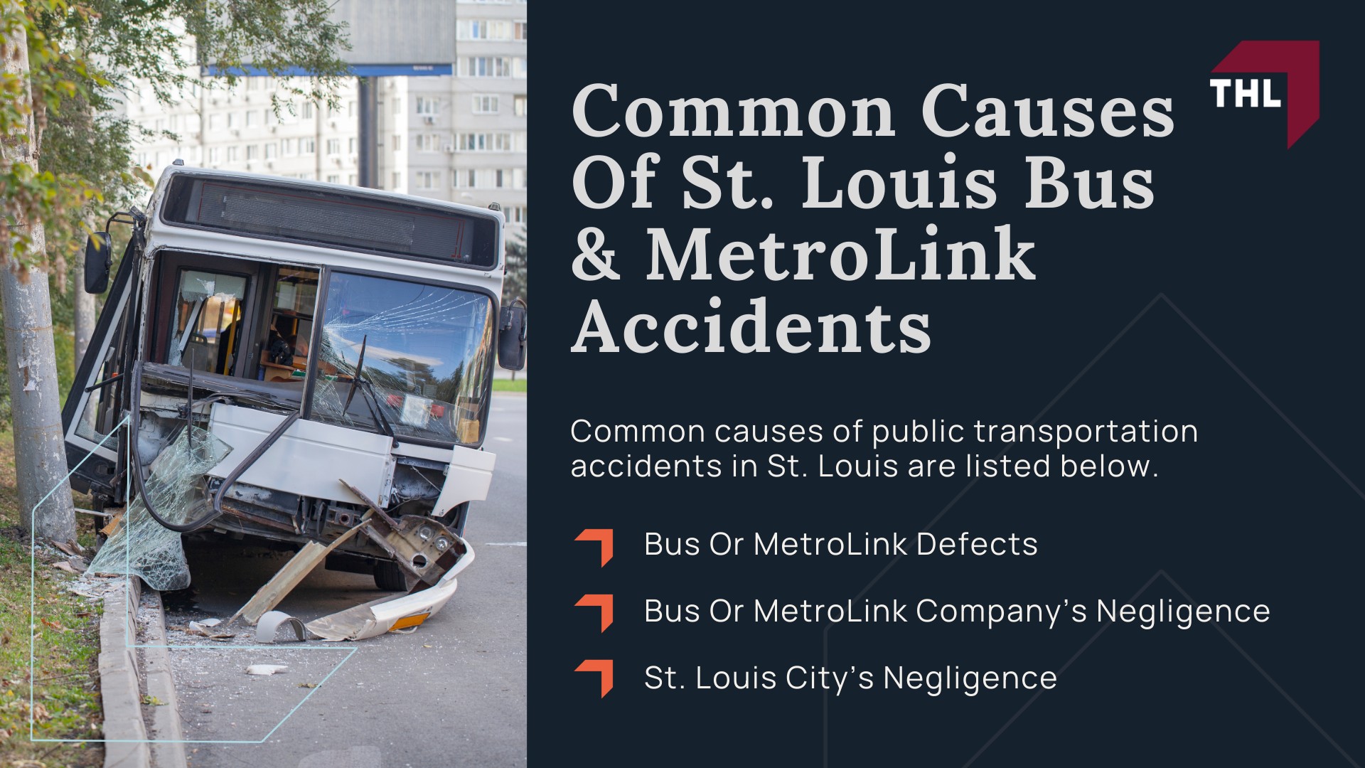 St. Louis Public Transportation Accidents;  Do You Qualify for a Public Transportation or Bus Accident Lawsuit; Common Bus Accident Injuries in St. Louis, MO; Common Causes Of St. Louis Bus & MetroLink Accidents