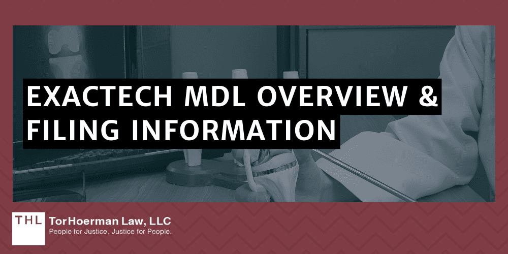 Exactech MDL Overview & Filing Information