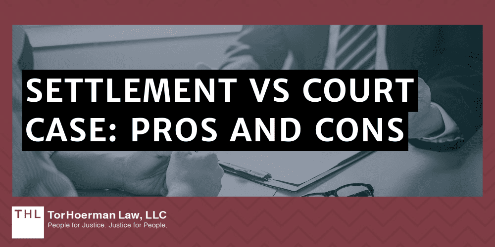 Settlement Vs Court Case_ Pros And Cons