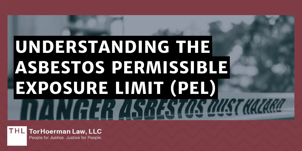 FAQ What Is the Asbestos Permissible Exposure Limit; Asbestos Permissible Exposure Limit; Asbestos Lawsuits; Mesothelioma Lawsuit; Mesothelioma Lawsuits; Mesothelioma Law Firm; Understanding The Asbestos Permissible Exposure Limit (PEL)