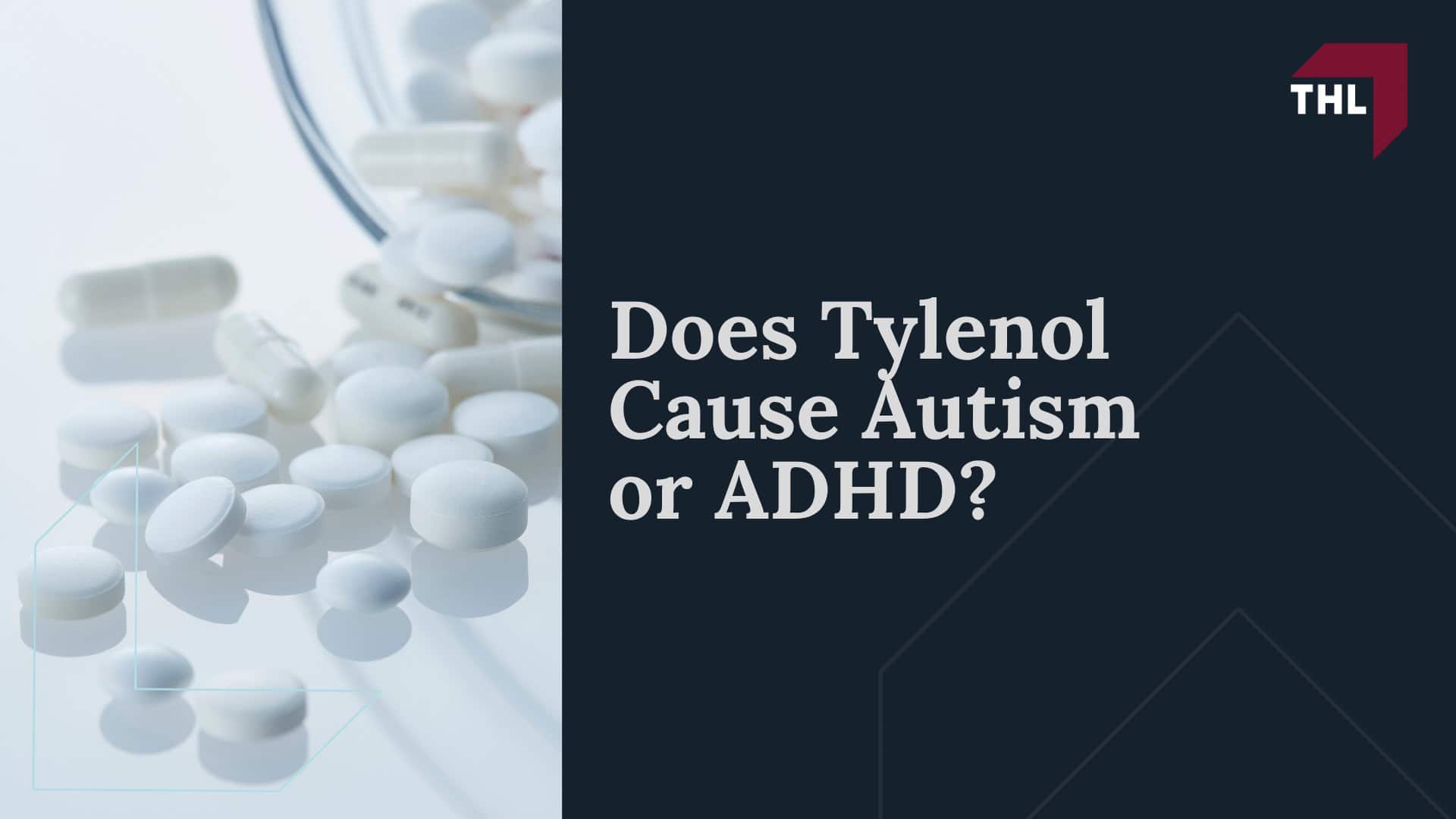 What Is the Tylenol Lawsuit; Does Tylenol Cause Autism or ADHD