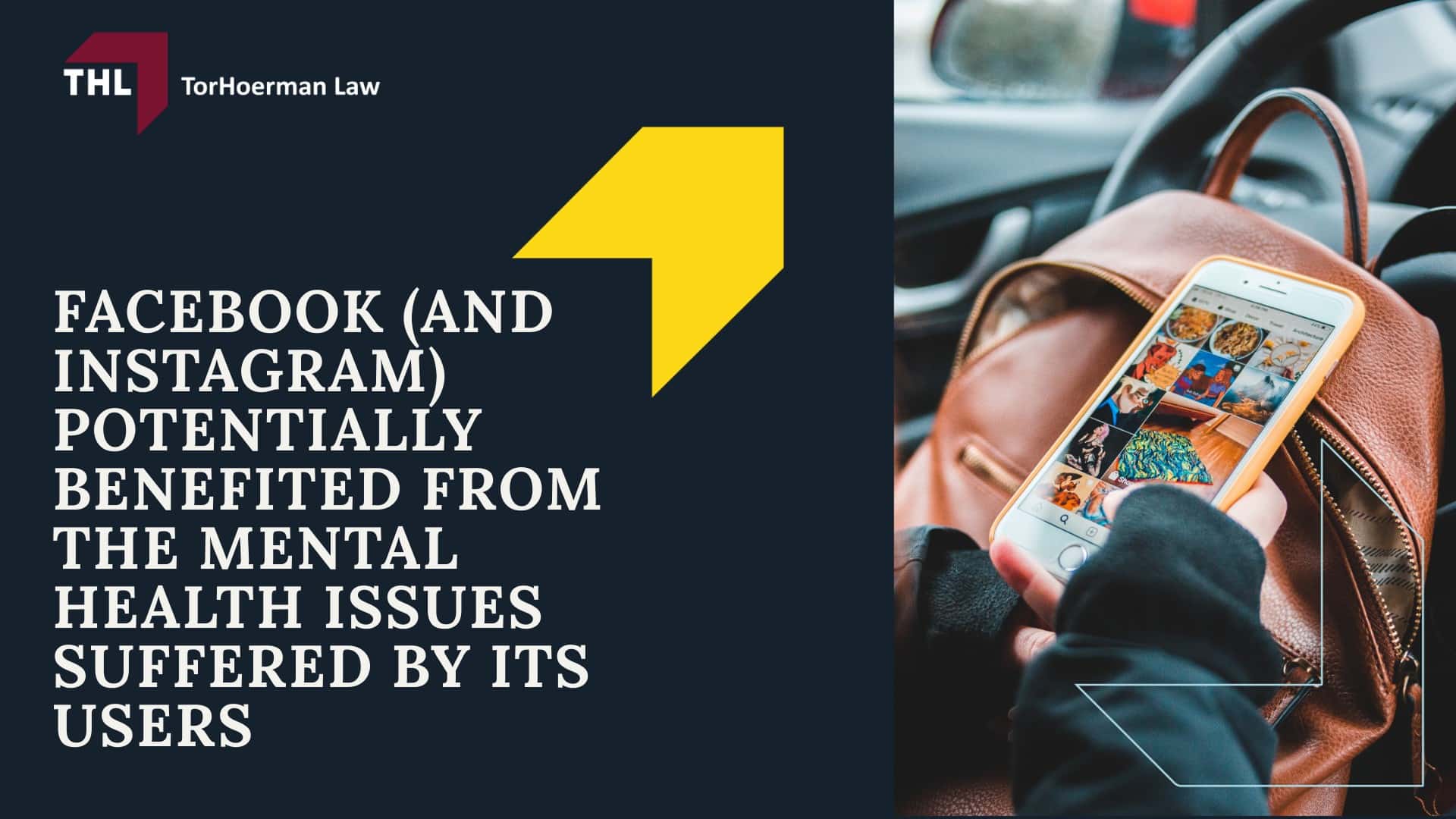 Facebook Mental Health Lawsuit - Facebook Mental Health Lawsuit Overview- torhoerman law; Facebook Mental Health Lawsuit - Meta Designed Facebook To Be Addictive to Teens and Young Adults- torhoerman law; Facebook Mental Health Lawsuit - Facebook Either Failed To Protect Users or Refused To Do So- torhoerman law; Facebook Mental Health Lawsuit - Facebook (and Instagram) Potentially Benefited From the Mental Health Issues Suffered by Its Users - torhoerman law
