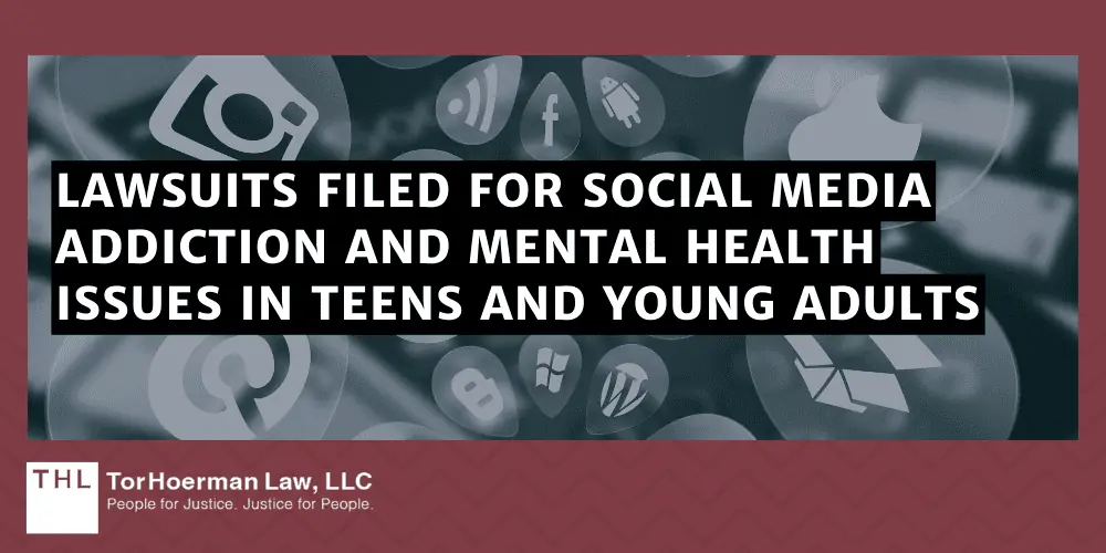 Social Media Harm Lawsuit Injuries; Social Media Mental Health Effects; Social Media Mental Health Lawsuit; Social Media Addiction Lawsuit; Social Media Addiction Lawsuits; Social Media Lawyers; Social Media Harm Lawsuit; Lawsuits Filed For Social Media Addiction And Mental Health Issues In Teens And Young Adults