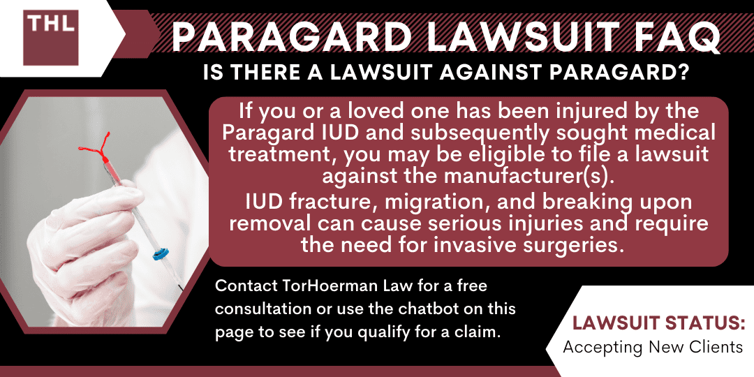 Is There a Lawsuit Against Paragard?; Recent Paragard Lawsuit Updates; Why Is the Paragard Intrauterine Device (IUD) Dangerous?; What Injuries Have Been Reported From Paragard IUD Failure?; How To File a Paragard Lawsuit; Paragard Lawsuit FAQ_ Is There a Lawsuit Against Paragard_ - TorHoerman Law_ Your Paragard Lawyers - torhoerman law; Paragard Lawsuit FAQ Is There a Lawsuit Against Paragard - Gather Evidence - torhoerman law; Paragard Lawsuit FAQ Is There a Lawsuit Against Paragard - Document Your Damages - torhoerman law