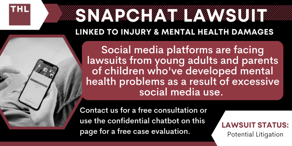Snapchat Lawsuit Linked to Injury and Mental Health Damages; Snapchat Lawsuit; Social Media Lawsuits; Social Media Addiction Lawsuit; Social Media Harm Lawsuit; Social Media Mental Health Lawsuit