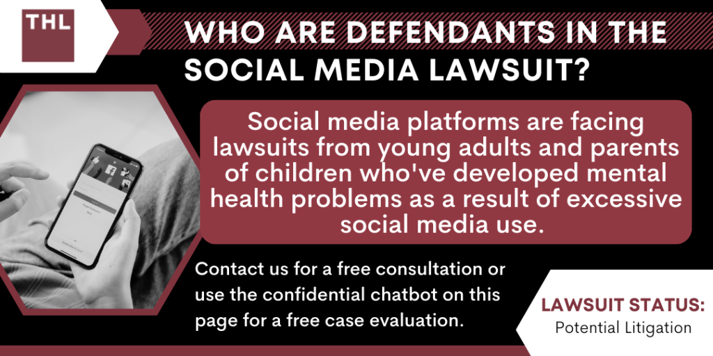 Who Are the Defendants in the Social Media Lawsuit; Social Media Lawsuit; Social Media Lawsuits; Social Media Addiction Lawsuit; Social Media Mental Health Lawsuit; Social Media Harm Lawsuit