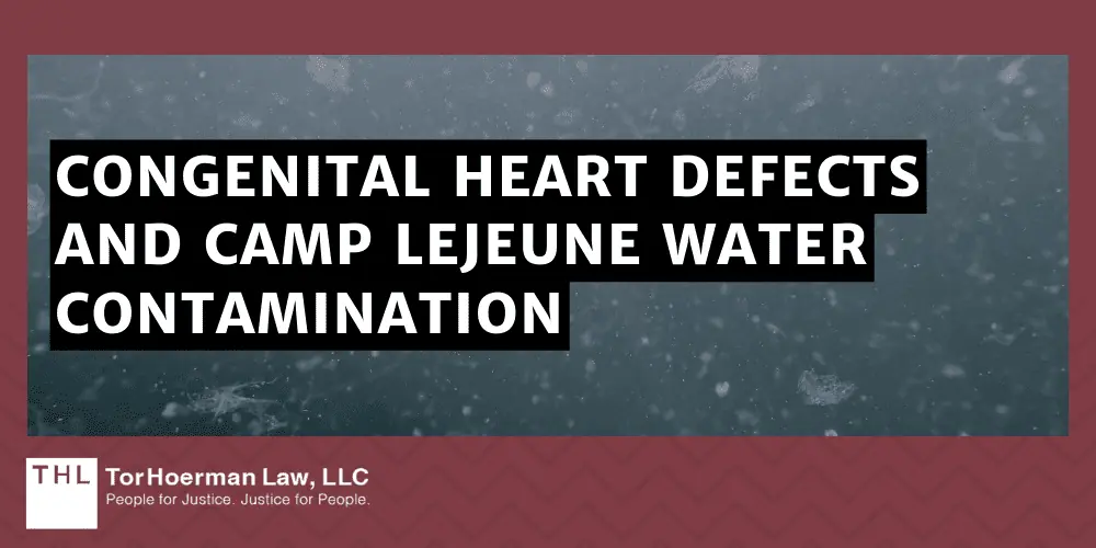 Congenital Heart Defects And Camp Lejeune Water Contamination
