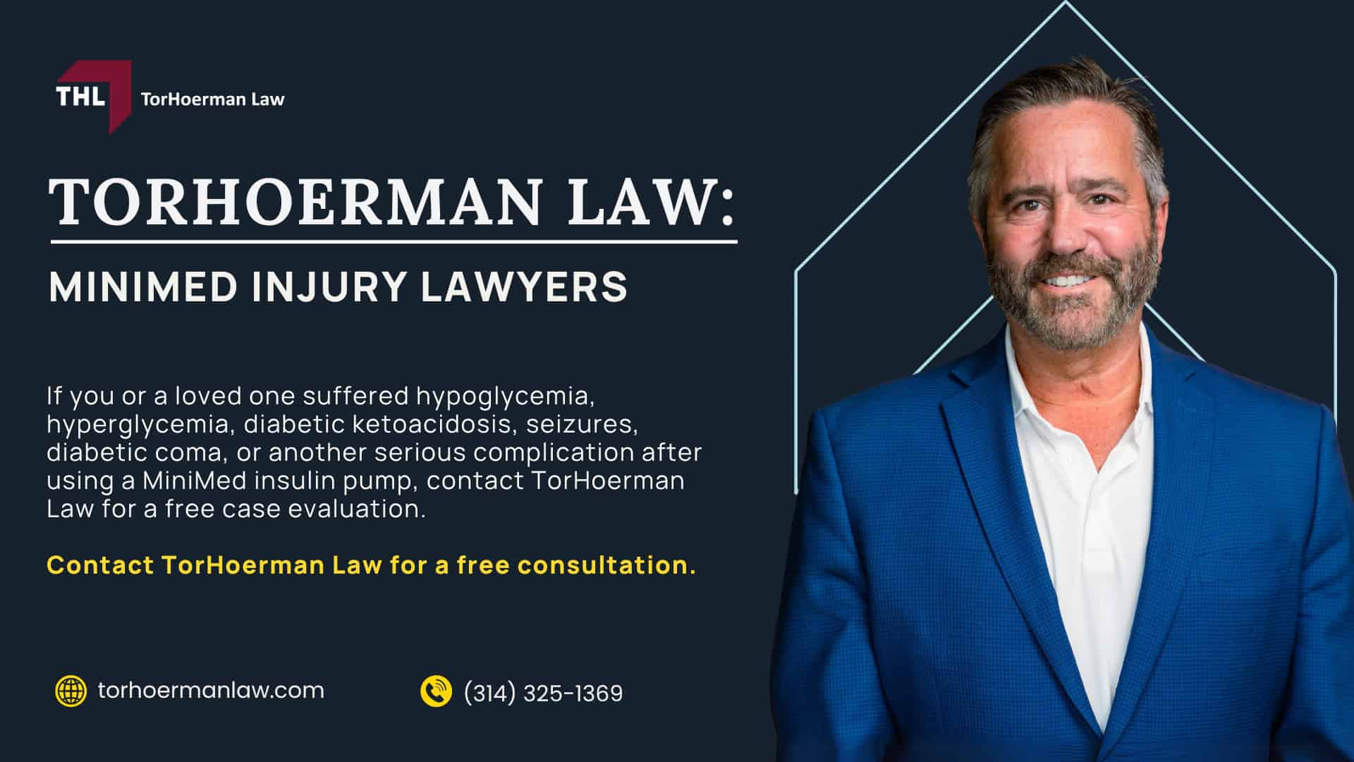 Medtronic MiniMed Insulin Pump Lawsuit Overview; Reported MiniMed Injuries and Health Complications; Complications Caused by Too Much Insulin; Complications Caused by Too Little Insulin; Do You Qualify for the Medtronic MiniMed Insulin Pump Lawsuit; Evidence in MiniMed Insulin Pump Cases; Potential Compensation in a Medtronic Insulin Pump Lawsuit; TorHoerman Law_ MiniMed Injury Lawyers