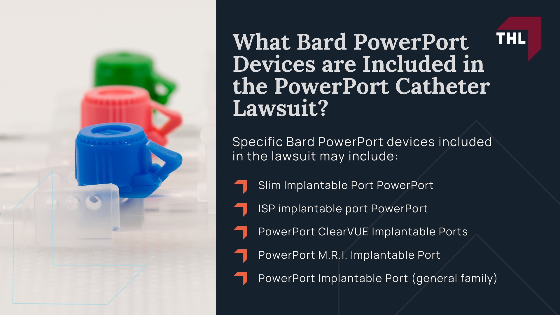 What are the Problems with Bard Power Port Devices - Bard Power Port Lawsuit Update and Overview - torhoerman law; What are the Problems with Bard Power Port Devices - What Bard PowerPort Devices are Included in the PowerPort Catheter Lawsuit - torhoerman law