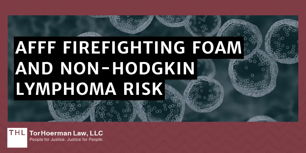 AFFF Firefighting Foam And Non-Hodgkin Lymphoma Risk