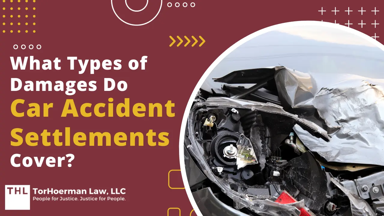 What Damages Do Car Accident Settlements Cover; Car Accident Settlements; Car Accident Settlement; Car Accident Lawyer; Car Accident Claim; Car Accident Lawsuit
