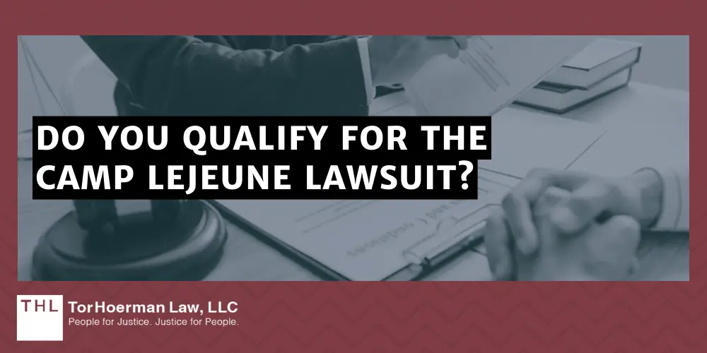 Do You Qualify For The Camp Lejeune Lawsuit