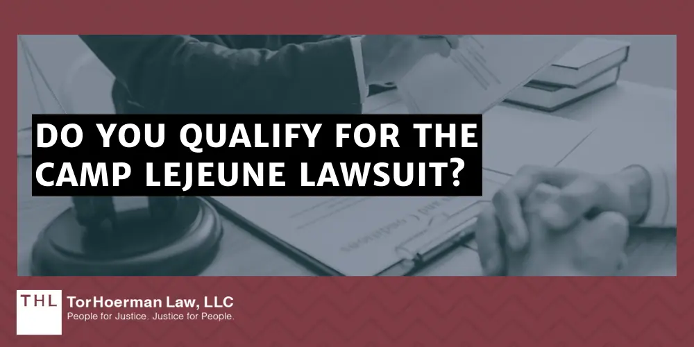 Do You Qualify for the Camp Lejeune Lawsuit