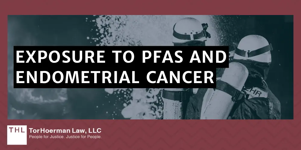 AFFF Endometrial Cancer Lawsuit; AFFF Lawsuit; AFFF Lawsuits; AFFF Firefighting Foam Lawsuits; AFFF Lawyers; AFFF Settlement; AFFF Firefighting Foam And Endometrial Cancer Risk; Exposure To PFAS And Endometrial Cancer