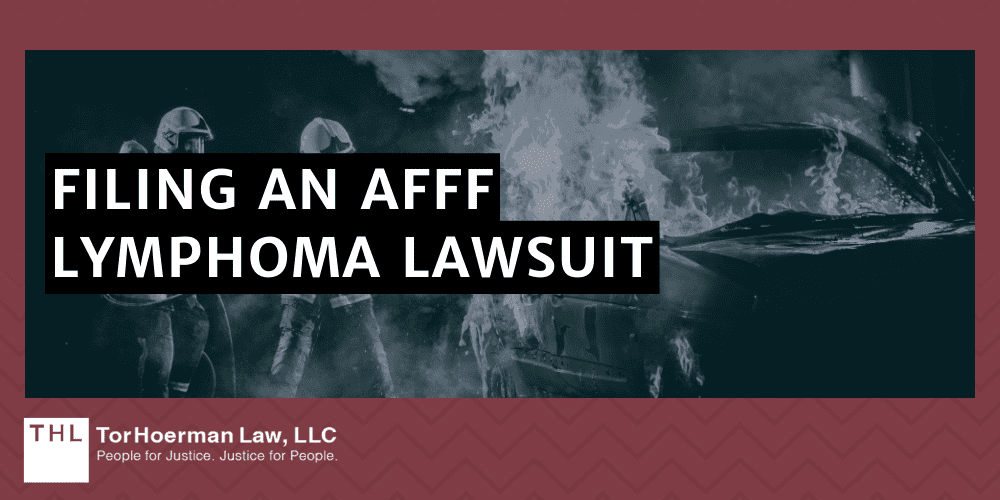 Filing An AFFF Lymphoma Lawsuit