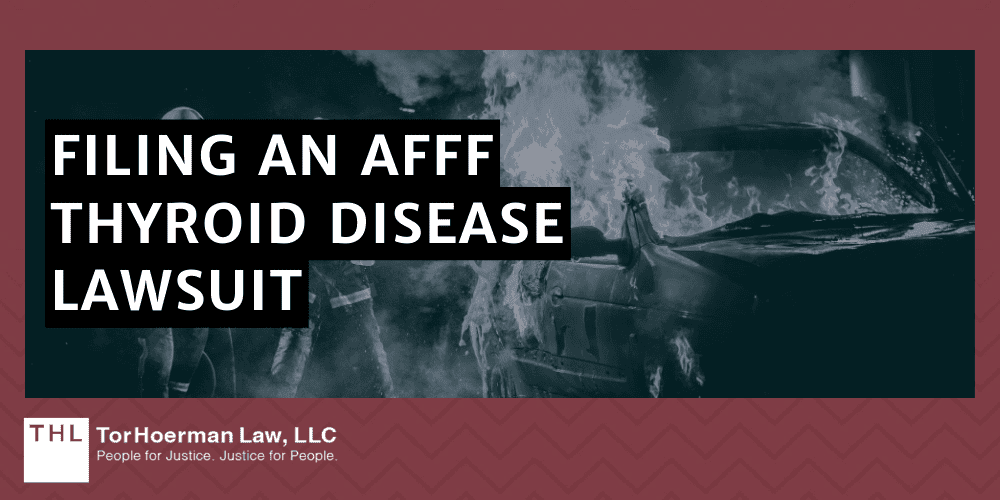 Filing An AFFF Thyroid Disease Lawsuit