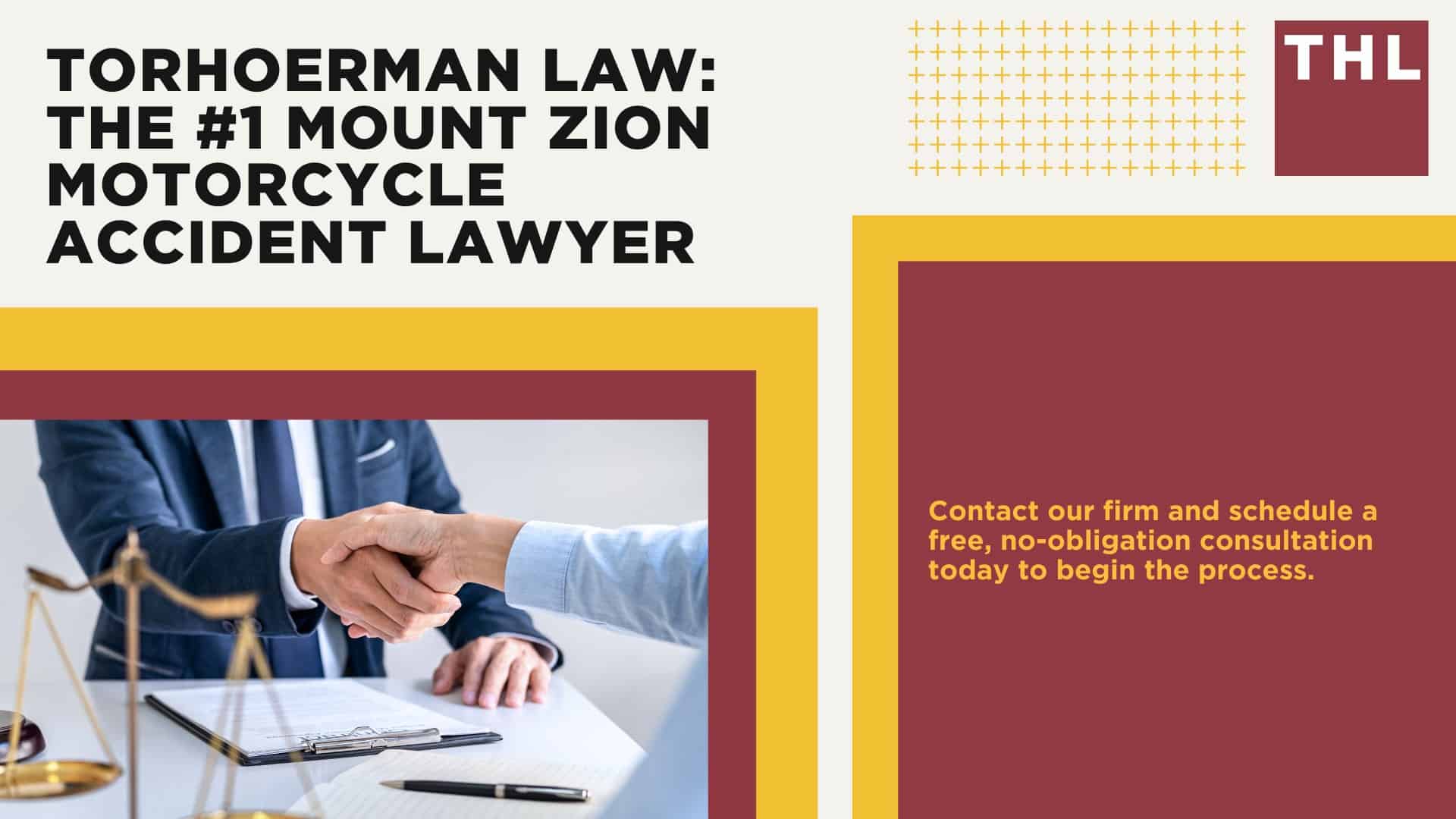 The #1 Mount Zion Motorcycle Accident Lawyer; Mount Zion Motorcycle Accident Statistics; Mount Zion Motorcycle Laws; Missouri Motorcycle Helmet Laws; Common Causes of Motorcycle Accidents in Mount Zion, Illinois; What Is An At-Fault State; Common Motorcycle Injuries; Benefits Of Motorcycle Injury Lawyer; How Long Do I Have To File A Lawsuit; Determine Fault In A Motorcycle Accident; How much is my accident worth; TORHOERMAN LAW The #1 Mount Zion Motorcycle Accident Lawyer