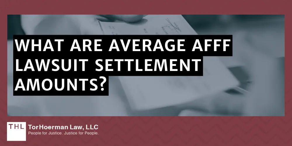 What Are Average AFFF Lawsuit Settlement Amounts