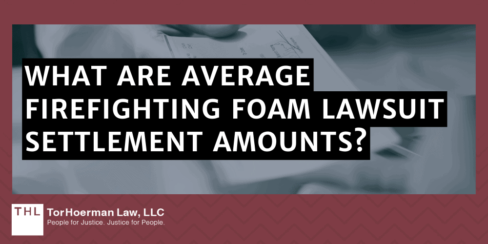 What Are Average Firefighting Foam Lawsuit Settlement Amounts