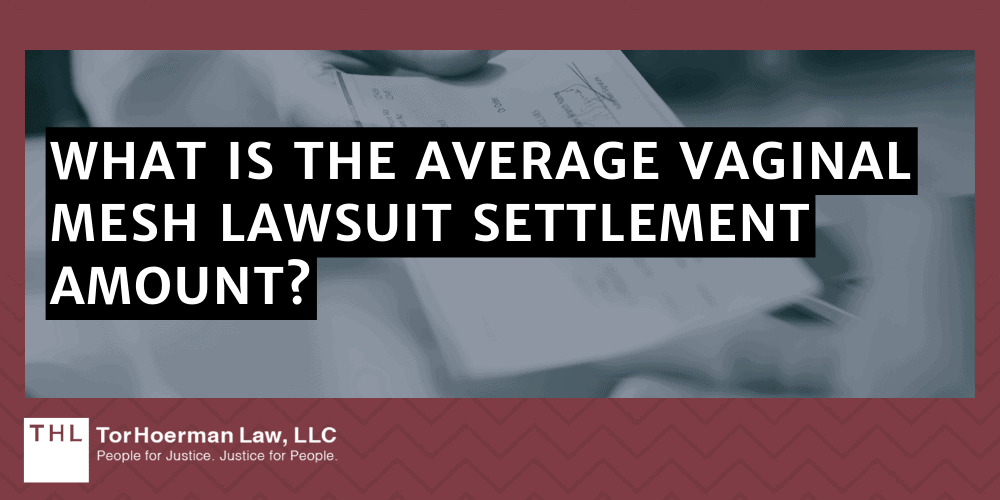 Vaginal Mesh Lawsuit; Transvaginal Mesh Lawsuit; Vaginal Mesh Lawsuits; Transvaginal Mesh Lawsuits; Vaginal Mesh Lawyers; Vaginal Mesh Lawsuit Overview; Vaginal Mesh Lawsuit Overview; Who Are The Defendants In Vaginal Mesh Lawsuits; Transvaginal Mesh Lawsuit Settlements And Verdicts; What Is The Average Vaginal Mesh Lawsuit Settlement Amount