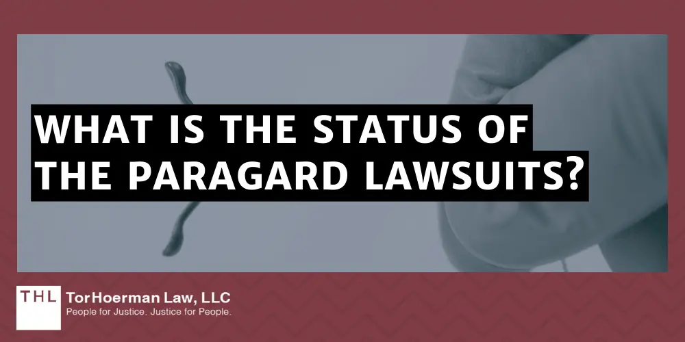 What Is The Status Of The Paragard Lawsuits