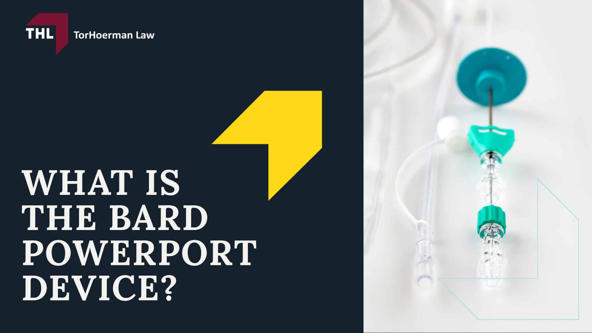 Bard PowerPort Litigation_ Severe Complications and Injuries; What Is the Bard PowerPort Device