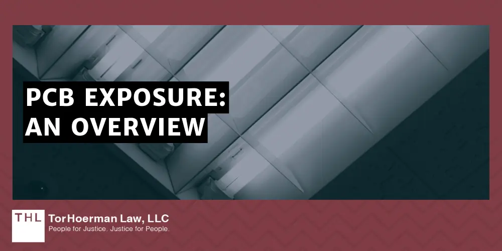 What is PCB Exposure; PCB Exposure Lawsuit; Polychlorinated Biphenyls exposure; PCB Lawsuit; PCB Lawyers; Understanding Polychlorinated Biphenyls (PCBs); PCB Exposure_ An Overview