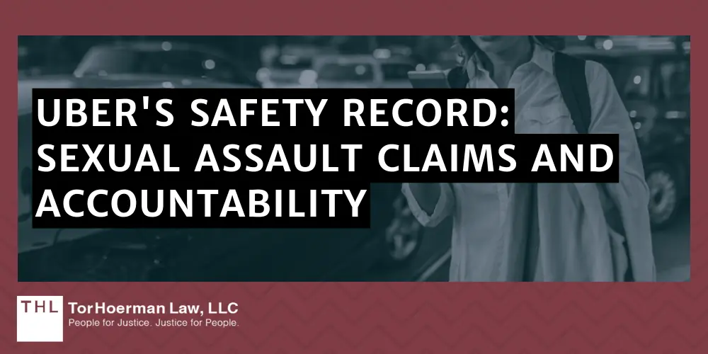 Uber Sexual Assault Lawsuit; Uber Sexual Assaults; Uber Sexual Assault Lawyer; Uber Sexual Assault Reports; Uber Sexual Assault Claim; Uber Sexual Assault Lawsuit Overview; What Is The Uber Sexual Assault MDL; Lawsuits For Uber Drivers Assaulted By Passengers; Uber's Safety Record_ Sexual Assault Claims And Accountability