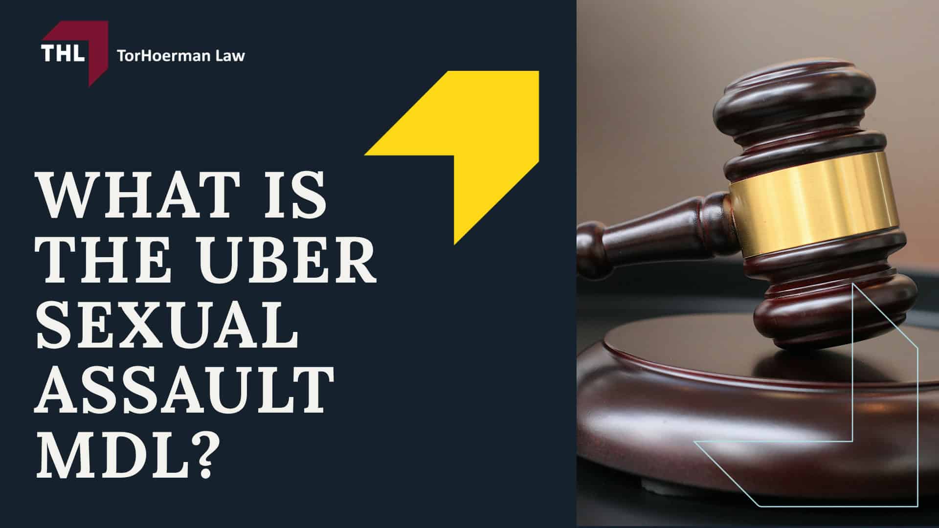 Uber Sexual Assault Lawsuit - Uber Sexual Assault Lawsuit Overview - - torhoerman law; What is the Uber Sexual Assault MDL