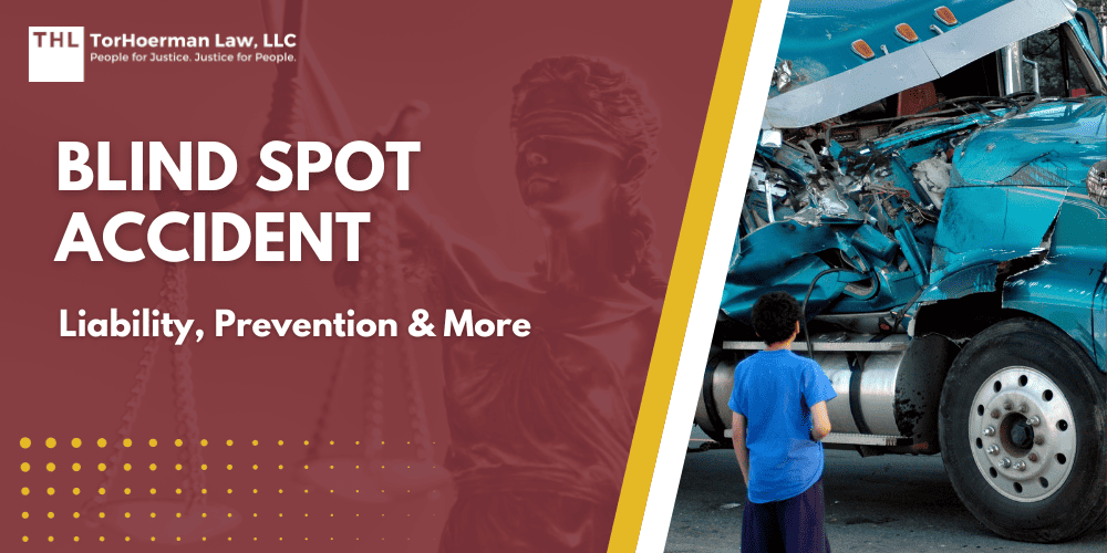 Blind Spot Accident Liability, Prevention & More