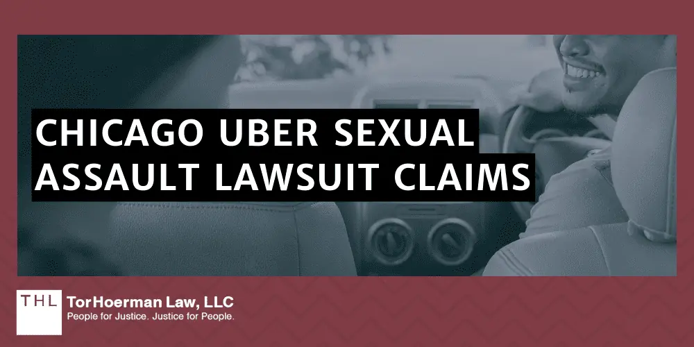 Chicago Uber Sexual Assault Lawyer; Uber Sexual Assault Lawsuit; Uber Sexual Assault Lawsuits; Uber Sexual Assault Cases; Uber Sexual Assault Claims; Chicago Uber Sexual Assault Lawsuit Claims